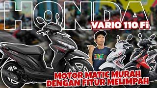 HONDA VARIO 110 Fi, motor matic murah dari HONDA - ANEKA JASA MOTOR - motor bekas murah