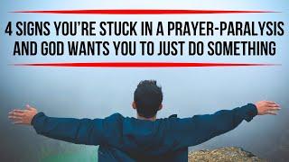 Prayer-Paralysis: What Is It and How Can You Overcome It?