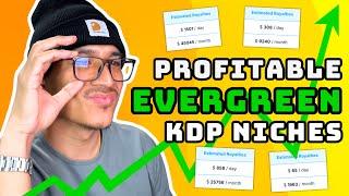 I Found 7 Profitable Evergreen KDP Niche Ideas To Make You Passive Income 24/7