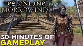 TES Online: Morrowind — 30 Minutes of GAMEPLAY!