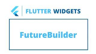 Flutter Widgets | Future Builder