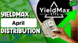YieldMax ETFs April 2024 Distributions announced!!!