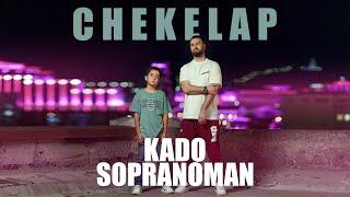 Sopranoman & Kado - Chekelap (official video)