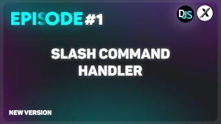 MAKING A NEW SLASH COMMAND HANDLER | DISCORD.JS (V14) | #1