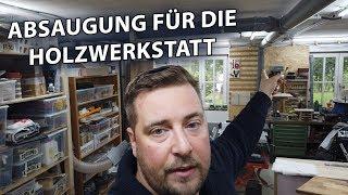 Absaugung in der Holzwerkstatt | DIY