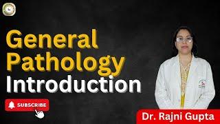 Introduction to Pathology |  General Pathology | Sandhya Raman Adhar Foundation