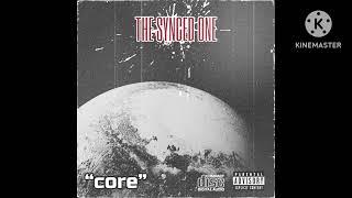 The Synced One x Core (prod. by babyslike! & ang3lvry)