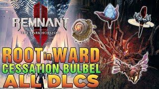 How to Grow ROOT Nest in Ward 13 + Profane Heart Relic + Cessation Bulbel | Remnant 2 Dark Horizon