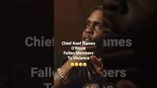 Chief Keef name O’Block members killed in Violence