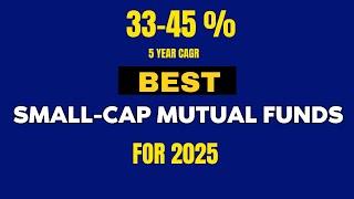 Top Small Cap Mutual Funds 2025 I Top small cap mutual funds I Best small cap investments 2025