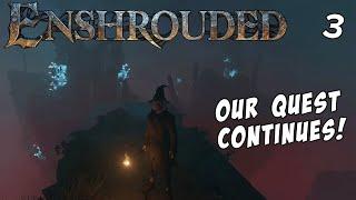 Multiplayer ENSHROUDED - Venturing further into the Shroud! - Session 3