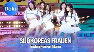 SÜDKOREAS FRAUEN - zu  erfolgreich für Beziehung | Doku