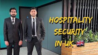 Hospitality Security in UK  | Security Jobs in UK | International Students in UK | VLOG - 53