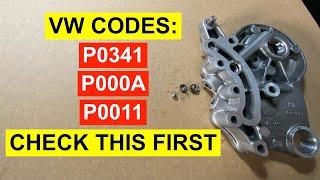 VW 2.0 TSI Variable Valve Timing Oil Control Valve Codes - P0341,  P000A, P0011 - Check This First