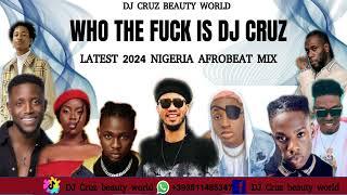 2024 LATEST  NIGERIA AFROBEAT MIX  FT BURNA BOY REMA SALLIPOPI DJ CRUZ, DAVIDO , KIZZ DAN