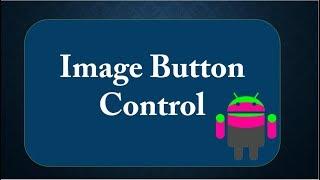 Image Button control in android