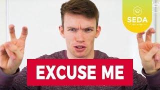 DON'T SAY EXCUSE ME (In Ireland)   | SEDA College Online