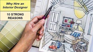 Why Hire an Interior Designer | 10 Reasons for Hiring an Interior Designer or Decorator