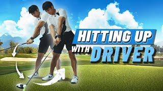 How To "Hit Up" with Driver