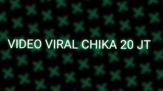 VIDEO VIRAL. Chika 20 JT. link media fire 