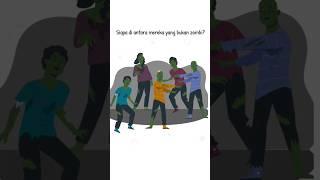 Siapa di antara mereka yang bukan zombi - Who is level 33 #shorts #short #shortvideo