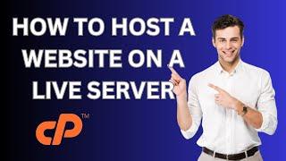 How To Host Your Website From A Live Server CPanel - 2024