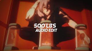 500 lbs - lil tecca「edit audio」