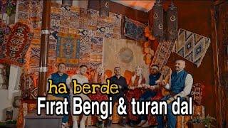 Fırat Bengi & berde /klip 2024 ( ha berde)