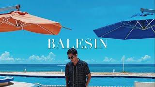 Balesin 2022: Part 2