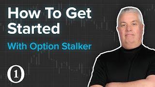 How To Get Started with Option Stalker