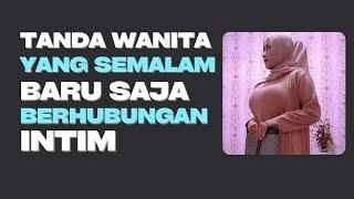 Tanda Wanita Baru Bercinta Semalam