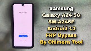 Samsung A24 FRP Bypass By Chimera Tool Without Test Point 2024 Easy Method Android 13 U3