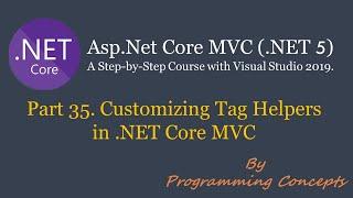 Part 35. Customizing Tag Helpers fonts in .NET Core MVC. | @tagHelperPrefix | ASPNETCOREMVC