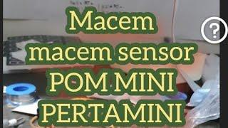 Macam macam sensor pom mini pertamini