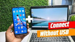 How To Connect Phone To Laptop Without USB Cable |Mobile Ko Laptop Se Kaise Connect Kare Without USB