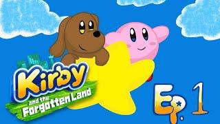 Kirby and the Forgotten Land Ep. 1: A New World