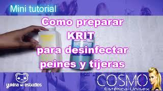 ¿Cómo preparar KRIT para desinfectar peines y tijeras?