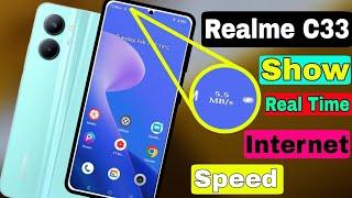 Realme C33 Show Display Real Time Network Speed