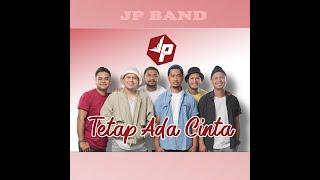 JP BAND - Tetap Ada Cinta (Official Music Video)