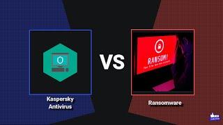 Kaspersky Antivirus Review | Kaspersky vs Ransomware | Kaspersky Antivirus Test | 2024