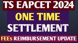 ts eamcet 2024 counselling one time settlement fee reimbursement