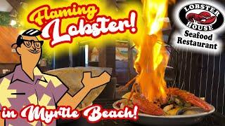 Flaming Lobster at Lobster House in Myrtle Beach with Retro Myrtle Beach Guy