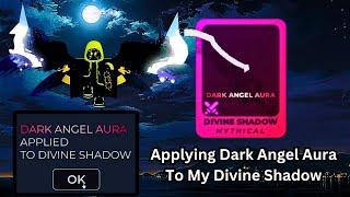 [Death Ball] Applying Dark Angel Aura to my Divine Shadow | Creating the Darkest Blade in Death Ball