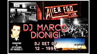 DJ MARCO DIONIGI@ALTER EGO - VERONA - DJ SET OF 12-1994 (VIDEO BY CINZIA T.)