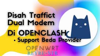 OPENCLASH DUAL MODEM SEPARATE TRAFFICT, DIFFERENT PROVIDER | OPENWRT REYRE-STB