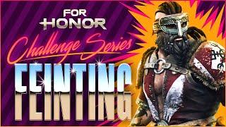 For Honor Challenge Series - Episode 3 - Feinting