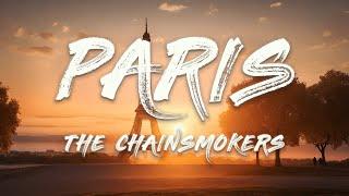 The Chainsmokers - Paris (Lyrics)