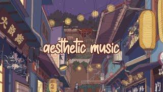 30mins of aesthetic music | chill/lofi