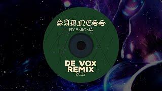 Enigma - Sadeness ( De Vox Deep Remix ) [Unreleased 2022 Version] Deep Melodic