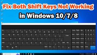 How to Fix Both Shift Keys Not Working Windows 10/7/8 | Shift Keys Not Working